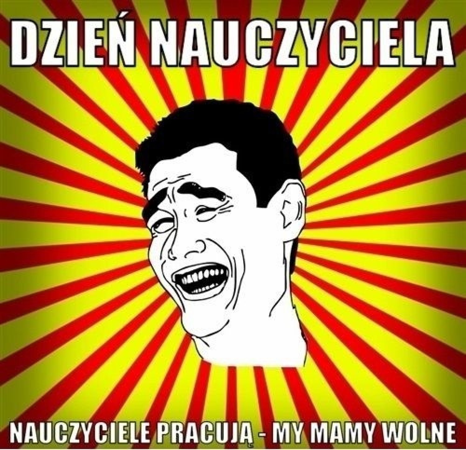 Dzień Nauczyciela - memy pozwolą Ci spojrzeć na to święto z przymrużeniem oka! Zobacz galerię!