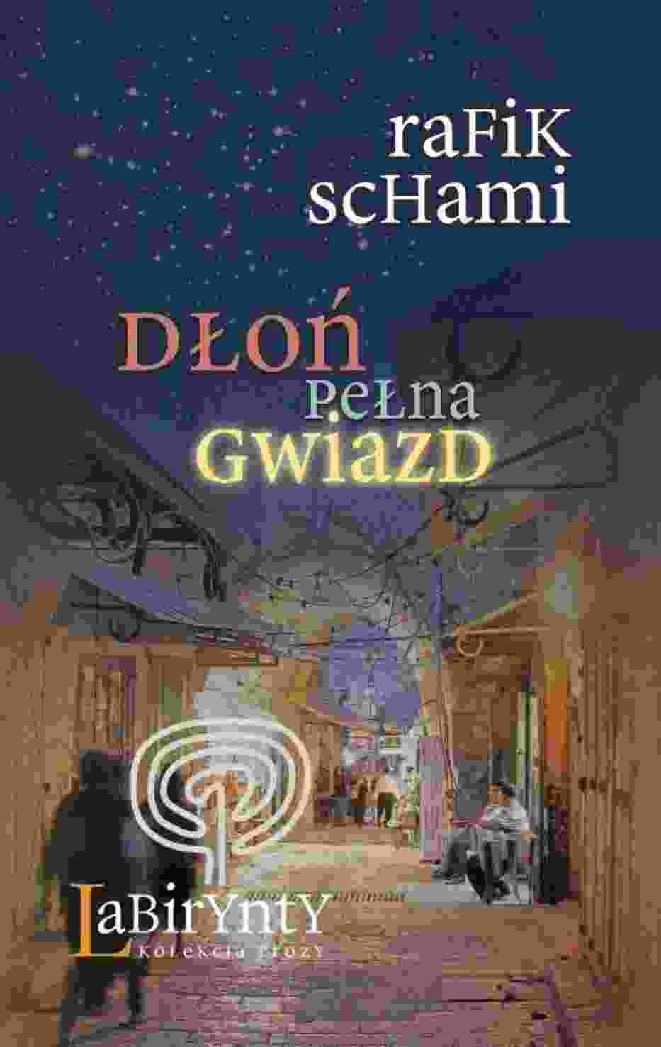 Rafik Schami "Dłoń pełna gwiazd"
