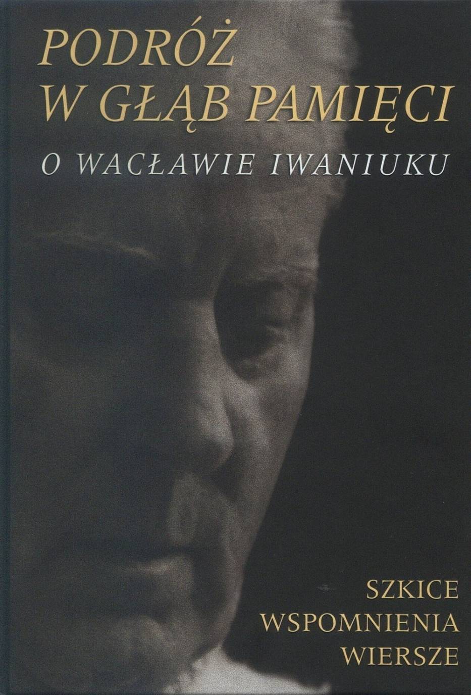 Okładka książki o Wacławie Iwaniuku
