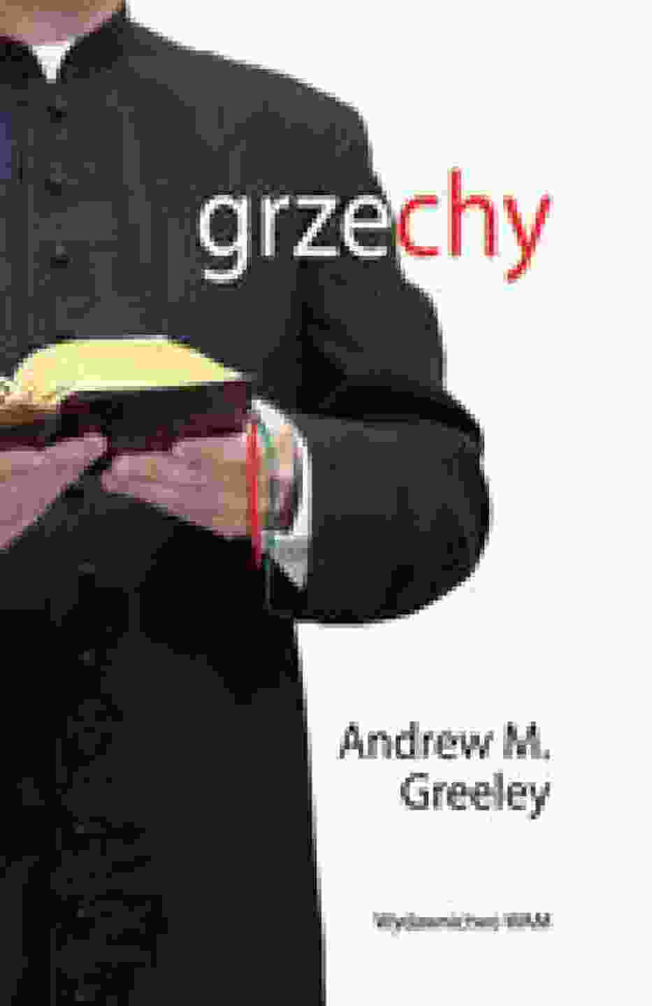 Greeley M Andrew ""Grzechy"