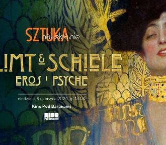 Film "Klimt & Schiele. Eros i Psyche" 9 czerwca w Kinie Pod Baranami 