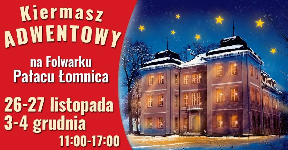 Już w najbliższy weekend odbędzie się Kiermasz Adwentowy w Pałacu Łomnica