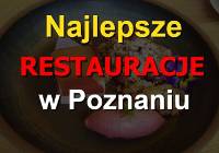 TOP 20 restauracji w Poznaniu. Tu warto zjeść według internautów!