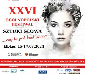 XXVI Ogólnopolski Festiwal Sztuki Słowa: „...czy to jest kochanie?” W Elblągu