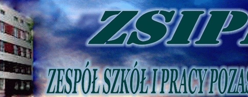 Zespół Szkół i Pracy Pozaszkolnej www.zsipp.cal.pl