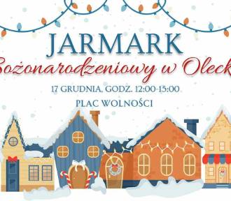 Już jutro Jarmark Bożonarodzeniowy w Olecku