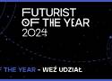 Futurist of The Year 2024. Ostatnia szansa na wejściówki