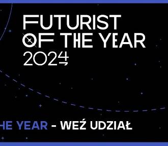 Futurist of The Year 2024. Ostatnia szansa na wejściówki