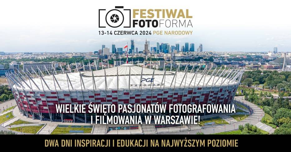 Festiwal Fotoforma 2024 już 13-14 czerwca na stadionie PGE Narodowym