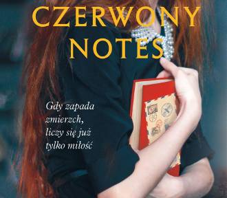 "Czerwony notes". Gdy zapada zmierzch, liczy się już tylko miłość