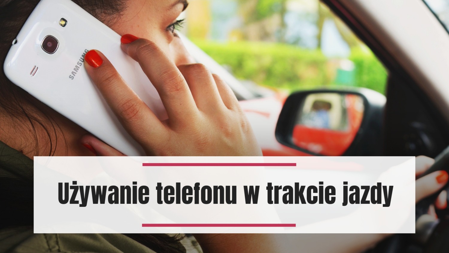 Używanie telefonu w trakcie jazdy