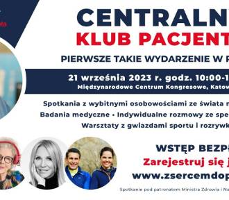 Centralny Klub Pacjenta w Katowicach. Przyjdź i zadbaj o swoje zdrowie!