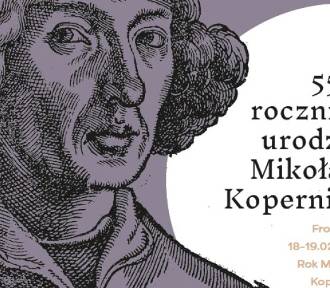 Muzeum Mikołaja Kopernika we Fromborku zaprasza na 550 rocznicę urodzin astronoma