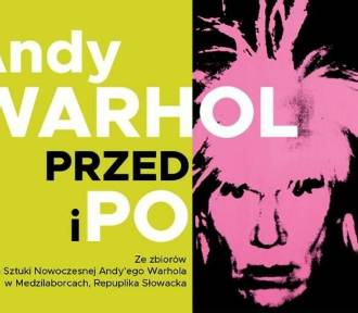 "Andy Warhol przed i po" - niezwykła wystawa w Rzeszowie