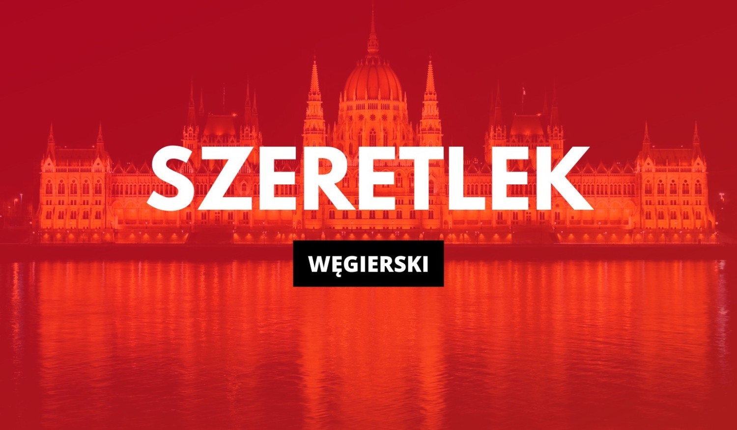 "Kocham Cię" po węgiersku to SzeretlekOby odsłuchać, kliknij w pogrubiony tekst z symbolem odtwarzania