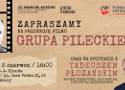 Projekcja  filmu “Grupy Pileckiego”. Spotkanie z Tadeuszem Płużańskim
