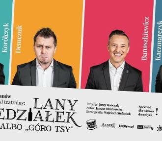 Kabaret Młodych Panów w Lublinie już w ten weekend. Dawka dobrego humoru gwarantowana