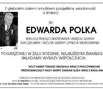Nie żyje Edward Polek, były wicestarosta bocheński i wójt gminy Lipnica Murowana