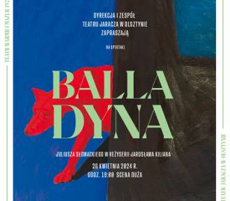 Już niedługo premiera „Balladyny” w olsztyńskim teatrze