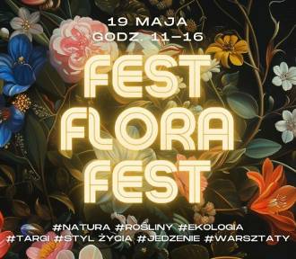 Fest Flora Fest po raz trzeci! 