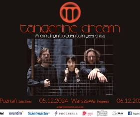 Tangerine Dream zagra w Polsce! Dostępne już bilety na koncerty w Poznaniu, Krakowie i Warszawie