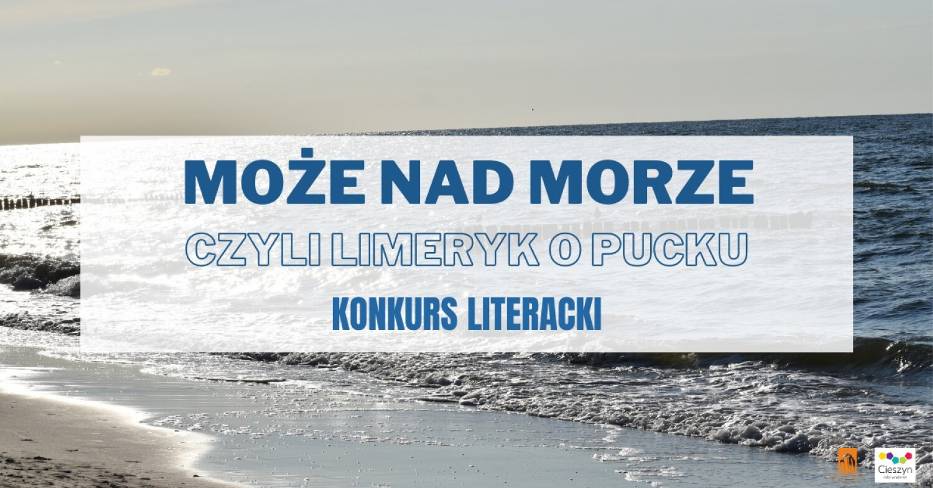 Konkurs poetycki Biblioteki Miejskiej w Cieszynie na limeryk o Pucku
