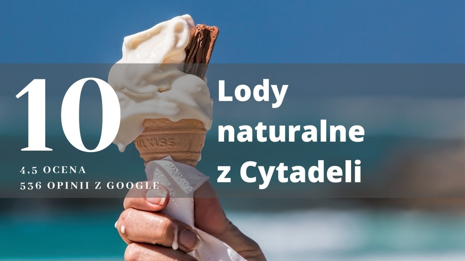 10. Lody Naturalne z Cytadeli