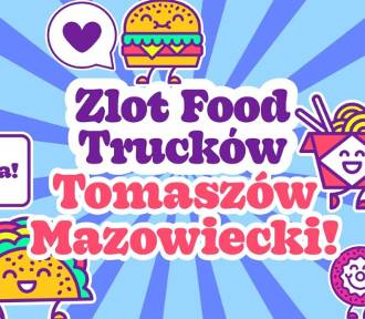 Zlot food trucków już od piątku w Tomaszowie Mazowieckim