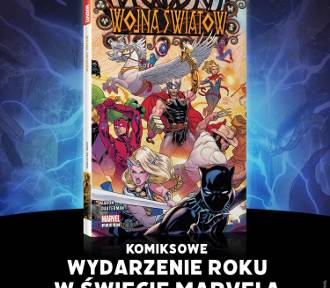 „Wojna światów” – komiksowe wydarzenie roku w świecie Marvela!