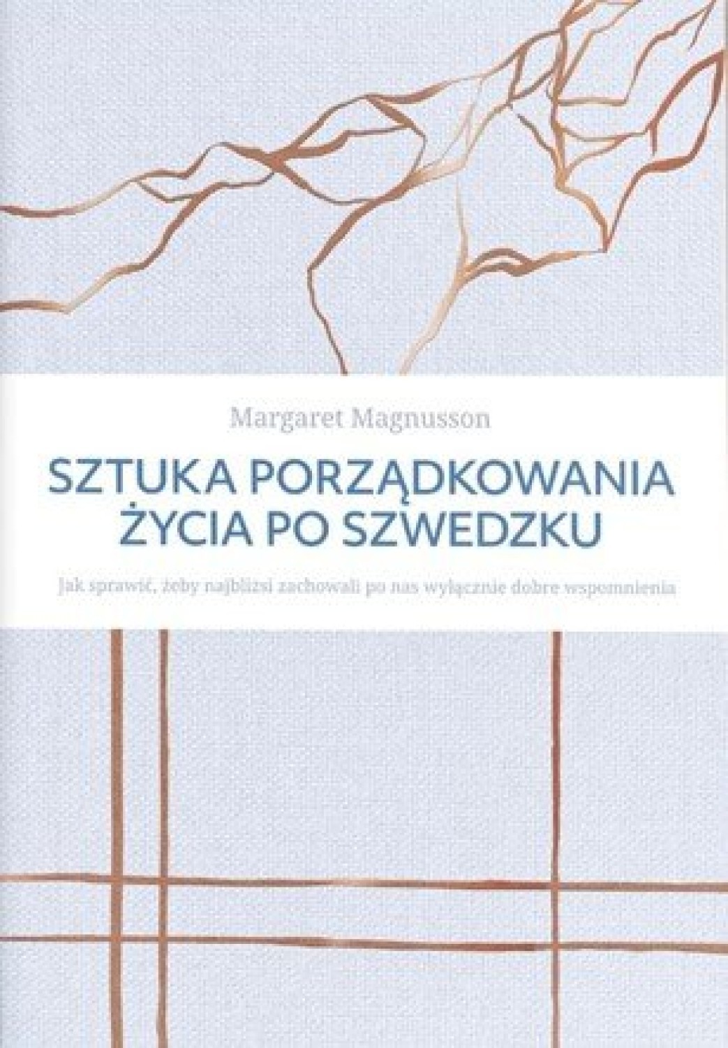 Sztuka porządkowania życia po szwedzku